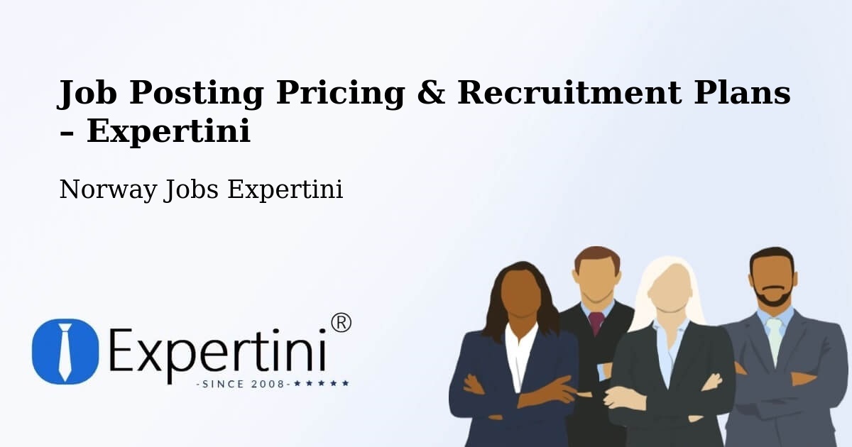 Job Posting Pricing & Recruitment Plans – Dalen - Dalen, Norway Jobs Expertini