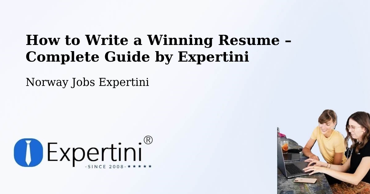 Resume Writing Guide for Job Seekers – Dalen - Dalen, Norway Jobs Expertini